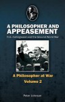 A Philosopher and Appeasement: R.G. Collingwood and the Second World War - Peter Johnson