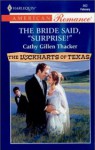 The Bride Said, "Surprise!" (The Lockharts Of Texas #4) - Cathy Gillen Thacker