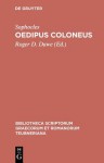 Oedipus Coloneus (Bibliotheca scriptorum Graecorum & Romanorum Teubneriana) - Sophocles