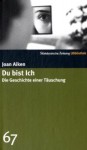 Du bist ich: Die Geschichte einer Täuschung (SZ-Bibliothek, #67) - Joan Aiken