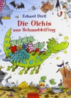 Die Olchis Aus Schmuddelfing - Erhard Dietl