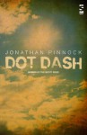 Dot Dash - Jonathan Pinnock