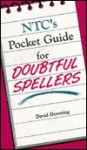 NTC's Pocket Guide for Doubtful Spellers - David C. Downing