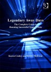 Legendary Away Days: The Complete Guide to Running Successful Team Events - Karen Cooley, Kirsty McEwan