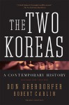 The Two Koreas: A Contemporary History - Don Oberdorfer, James Carlin