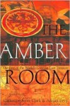 The Amber Room - Cathy Scott-Clark, Adrian Levy