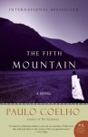 The Fifth Mountain (P.S.) - Clifford E. Landers, Paulo Coelho