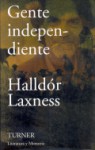 Gente independiente - Halldór Laxness, Enrique Bernárdez