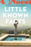 Little Known Facts - Christine Sneed