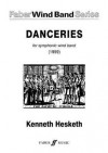 Danceries: for symphonic wind band (1999) - Kenneth Hesketh