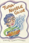 Reading 2000 Leveled Reader 2.48b Tuna-Noodle Glue - Kathryn Riley