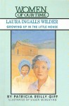 Laura Ingalls Wilder: Growing Up in the Little House - Patricia Reilly Giff, Eileen McKeating