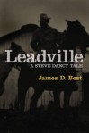 Leadville - James D. Best