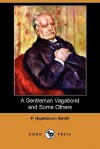 A Gentleman Vagabond and Some Others (Dodo Press) - Francis Hopkinson Smith