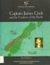 Captain James Cook: And the Explorers of the Pacific (World Explorers) - David Haney