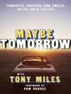 Maybe Tomorrow - Tony Miles
