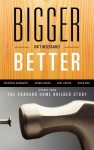 Bigger Isn't Necessarily Better: Lessons from the Harvard Home Builder Study - Frederick H. Abernathy, David Weil, Kent Colton