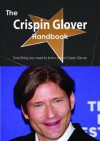 The Crispin Glover Handbook - Everything You Need to Know about Crispin Glover - Emily Smith