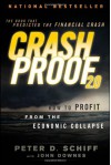 Crash Proof 2.0: How to Profit From the Economic Collapse - Peter D. Schiff