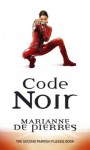 Code Noir: Parrish Plessis Book Two - Marianne de Pierres