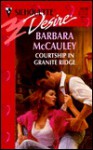 Courtship in Granite Ridge - Barbara McCauley