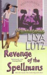 Revenge of the Spellmans - Lisa Lutz