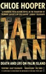 The Tall Man: Death and Life on Palm Island - Chloe Hooper