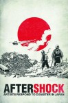 Aftershock: Artists Respond to Disaster in Japan - Adam Pasion