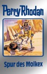 Perry Rhodan 79: Spur des Molkex (Silberband): 6. Band des Zyklus "Das Konzil" (Perry Rhodan-Silberband) (German Edition) - Clark Darlton, H. G. Ewers, Hans Kneifel, Kurt Mahr, William Voltz, Johnny Bruck