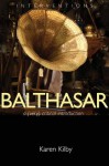 Balthasar (Interventions) - Karen Kilby