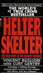 Helter Skelter: The True Story of the Manson Murders - Vincent Bugliosi, Curt Gentry