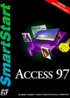 Access 97 Smartstart [With *] - Robert L. Ferrett, Sally Preston, John M. Preston