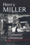 Cosmarul climatizat - Henry Miller