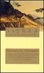 Sierra: A Novel of the California Gold Rush - Richard S. Wheeler