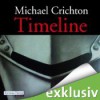 Timeline: Eine Reise in die Mitte der Zeit - Michael Crichton