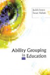 Ability Grouping in Education - Judith Ireson, Susan Hallam