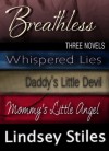 Breathless: Three Novels - Lindsey Stiles