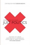 Just Politics: One Faith, One Vote, Three Parties - Andy Reed, Gary Streeter, Steven Webb, Krish Kandiah, Gordon Brown