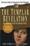 The Templar Revelation: Secret Guardians of the True Identity of Christ - Lynn Picknett, Clive Prince