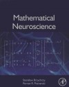 Mathematical Neuroscience - Stanislaw Brzychczy, Roman R Poznanski