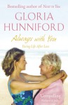 Always with You: Facing Life After Loss - Gloria Hunniford