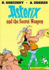 Asterix And The Secret Weapon - René Goscinny, Albert Uderzo