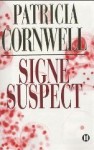 Signe Suspect (Kay Scarpetta, #13) - Patricia Cornwell