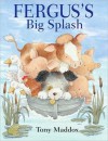 Fergus's Big Splash - Tony Maddox