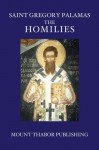 Saint Gregory Palamas: The Homilies - Gregory Palamas, Christopher Veniamin