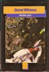 Grave Witness - Peter Levi