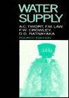 Water Supply - Alan C. Twort, Don D. Ratnayaka, F.M. Law, F.M. Lawd