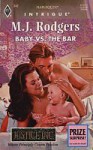 Baby Vs The Bar - M.J. Rodgers