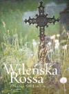 Wileńska Rossa wiosną - Jerzy Malinowski