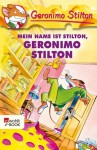 Mein Name ist Stilton, Geronimo Stilton - Geronimo Stilton, Carsten Jung